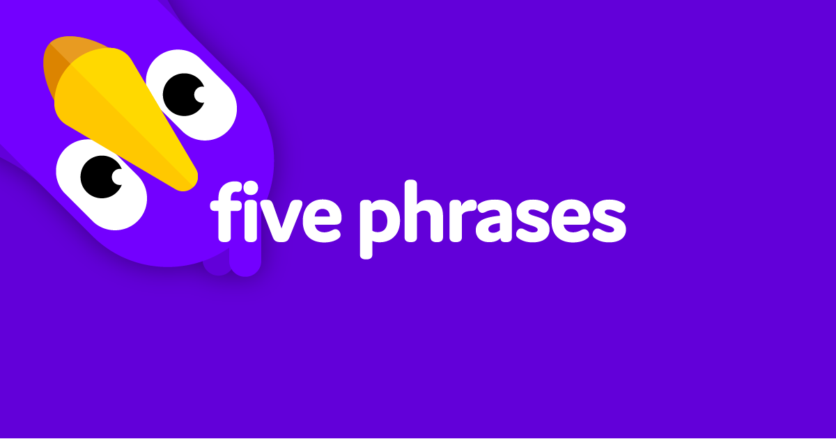 Five Phrases
